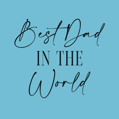 Best Dad in the World