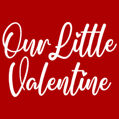 Our Little Valentine Teddy Bear Cutting Files