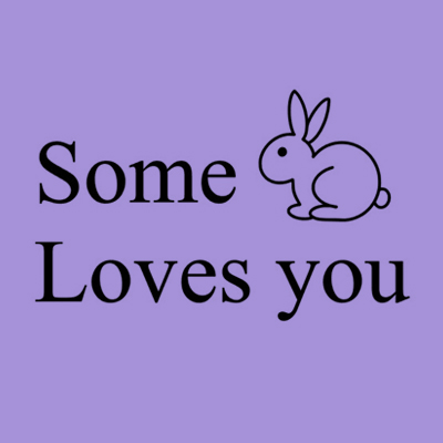 Some Bunny Loves You