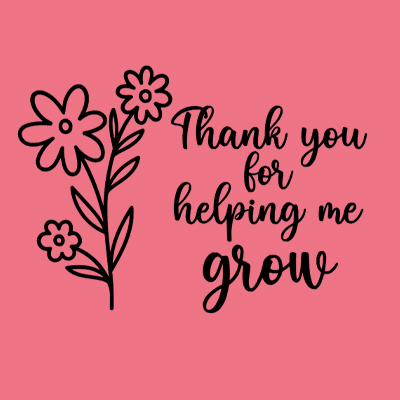 Thank You for Helping me Grow Design Cutting Files
